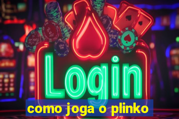 como joga o plinko