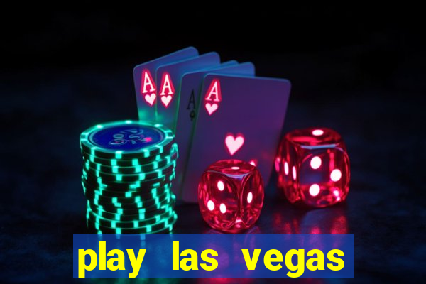 play las vegas slots free