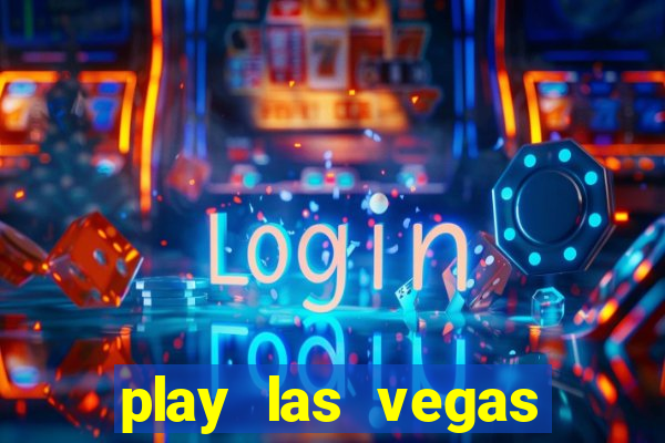 play las vegas slots free