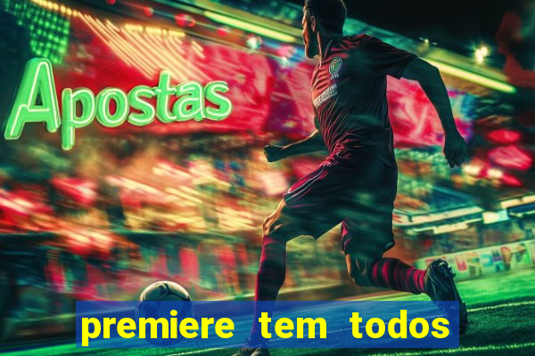 premiere tem todos os jogos