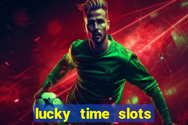 lucky time slots casino 777