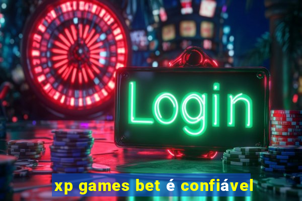 xp games bet é confiável