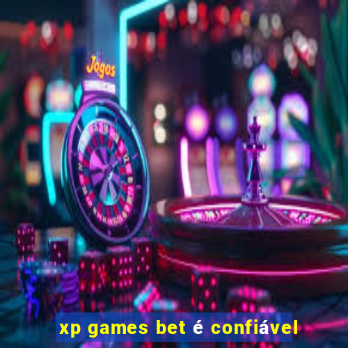 xp games bet é confiável