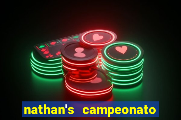 nathan's campeonato 2024 onde assistir