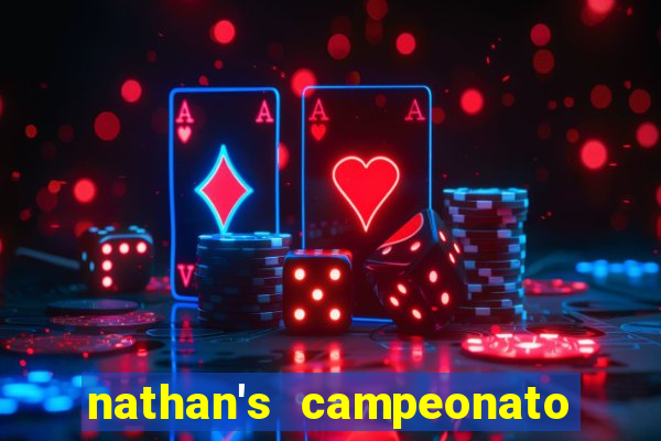 nathan's campeonato 2024 onde assistir