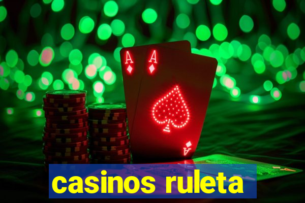 casinos ruleta