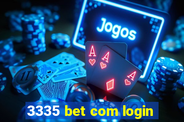 3335 bet com login