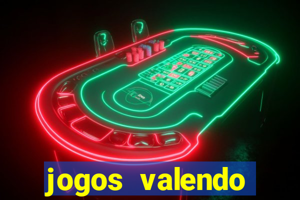 jogos valendo dinheiro real