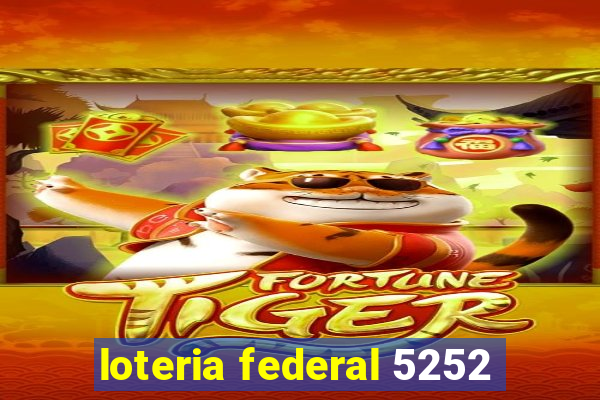 loteria federal 5252