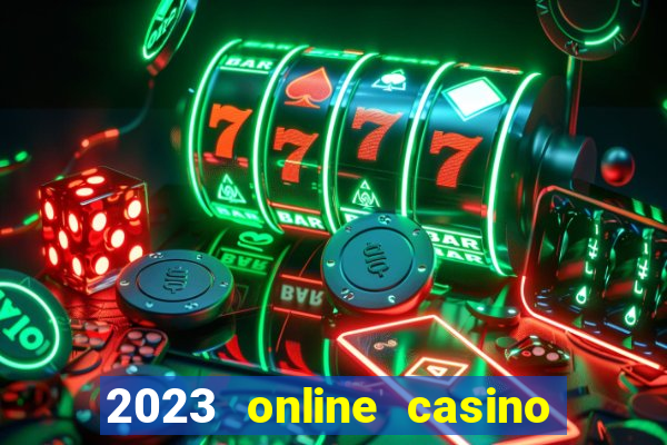 2023 online casino real money