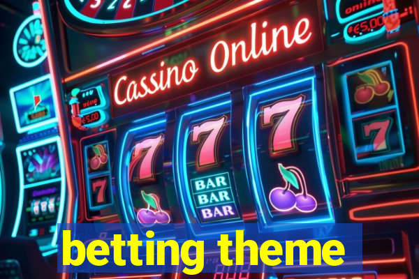 betting theme