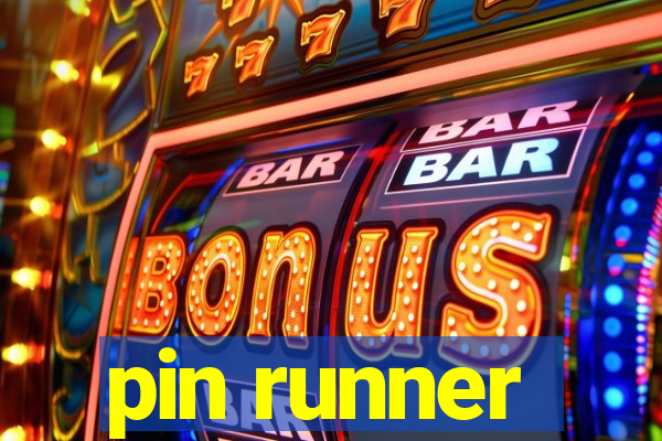 pin runner