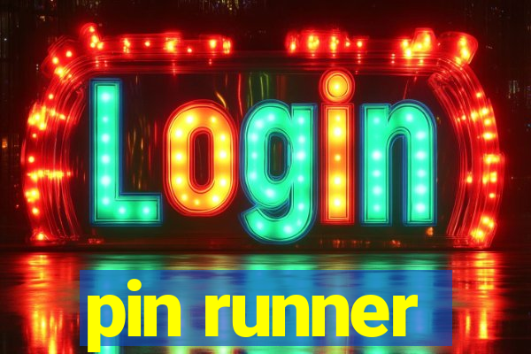 pin runner