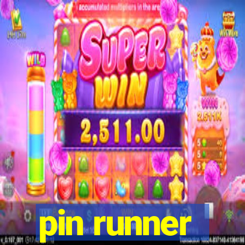 pin runner