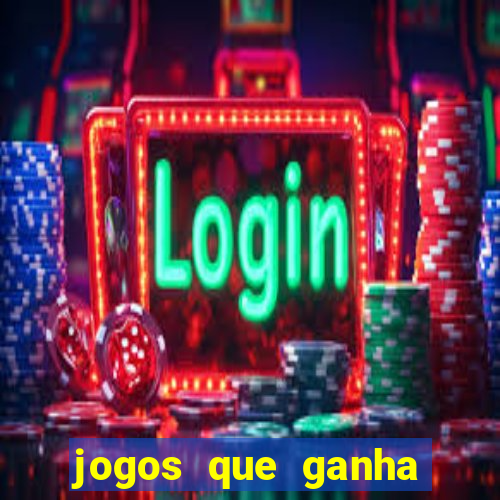 jogos que ganha bonus no cadastro