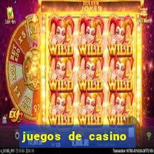 juegos de casino para ganar dinero real sin invertir