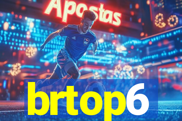 brtop6