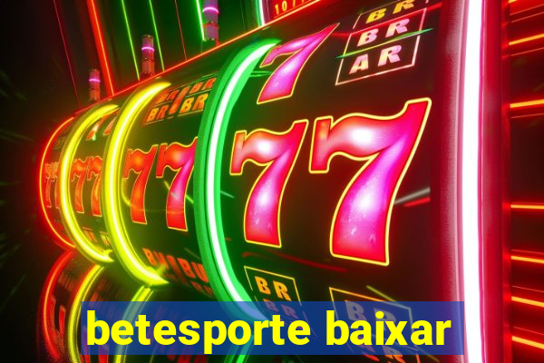 betesporte baixar