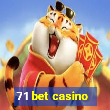 71 bet casino