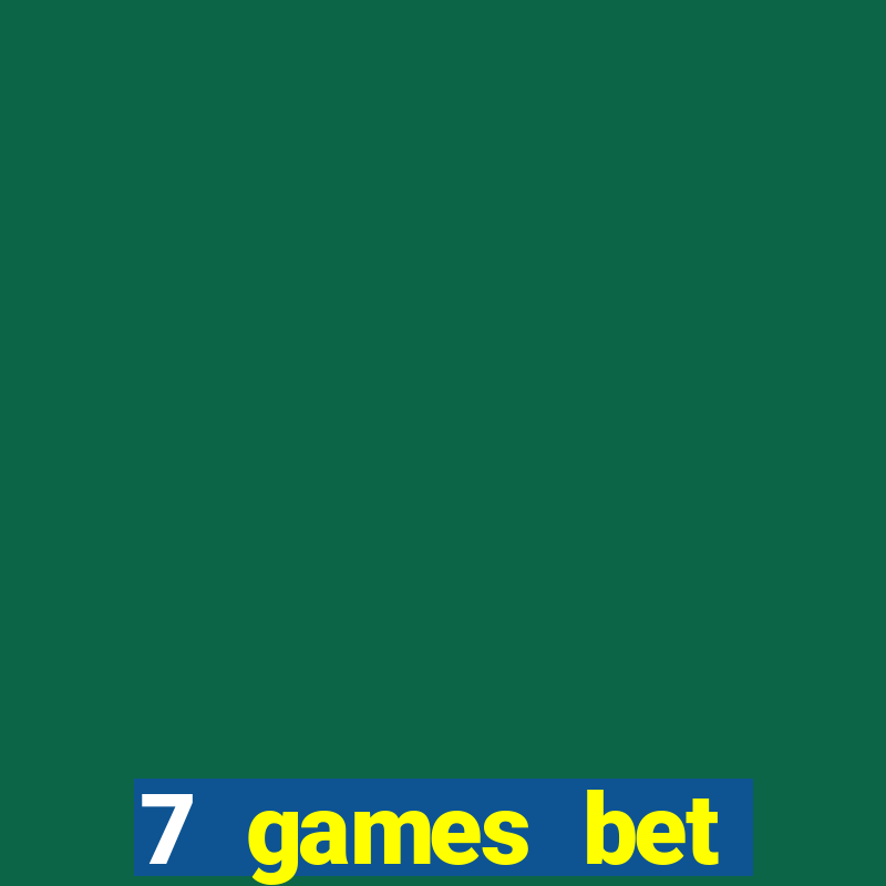 7 games bet fortune tiger