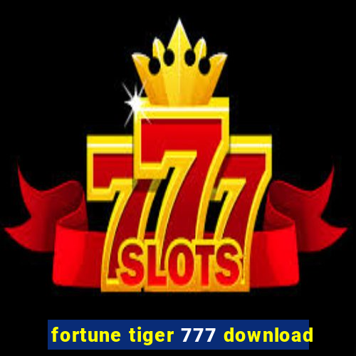 fortune tiger 777 download