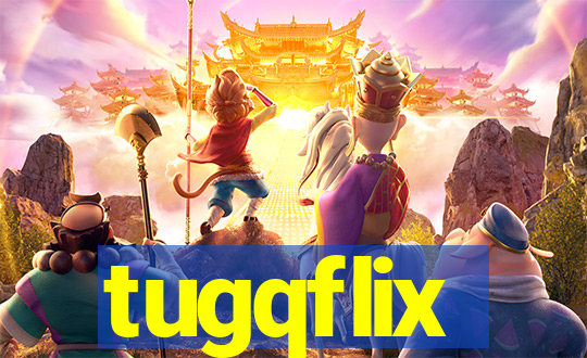 tugqflix