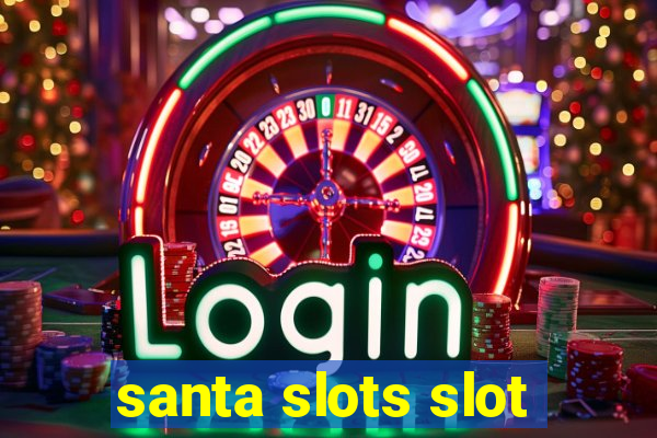 santa slots slot