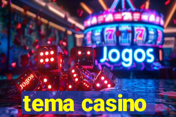 tema casino