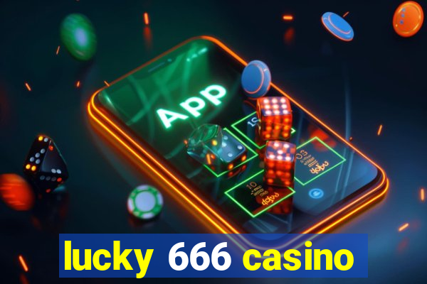 lucky 666 casino