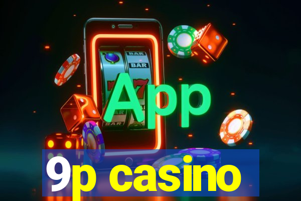 9p casino