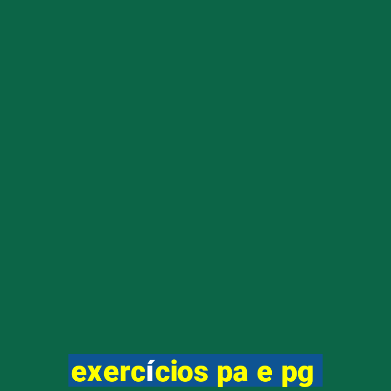 exercícios pa e pg