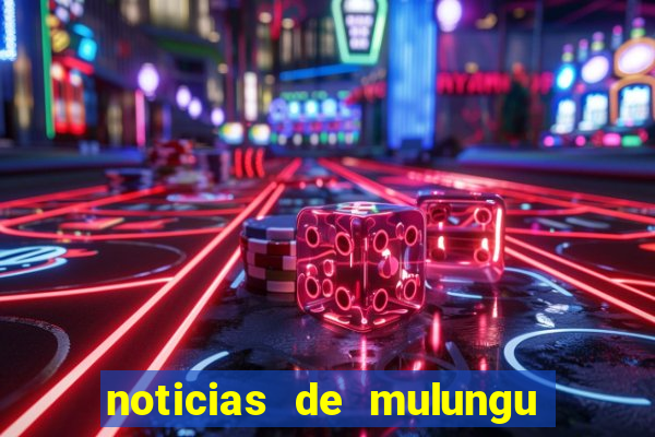 noticias de mulungu do morro bahia