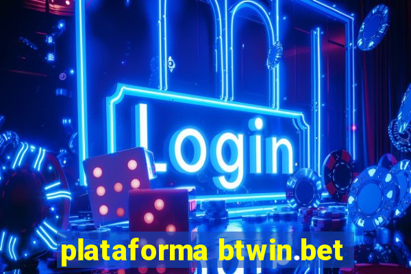 plataforma btwin.bet