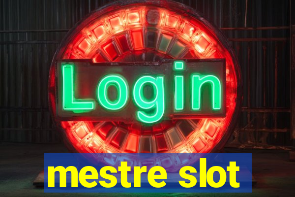 mestre slot