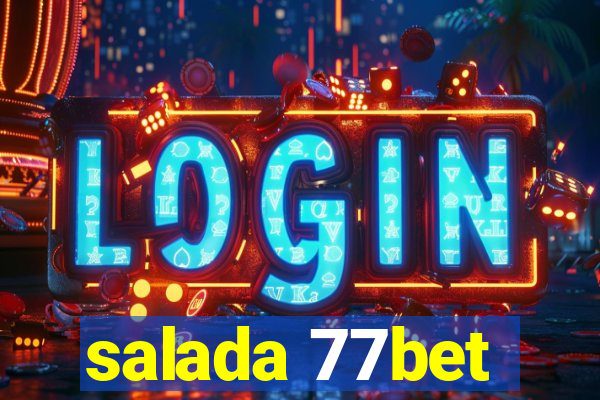 salada 77bet