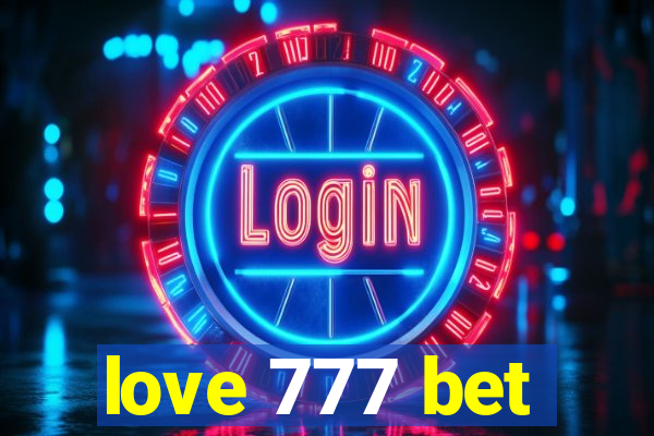 love 777 bet