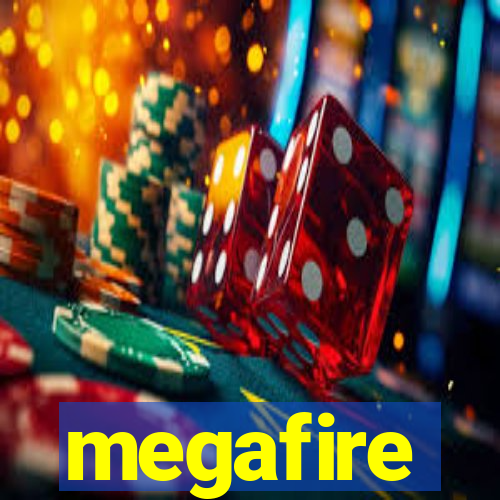 megafire