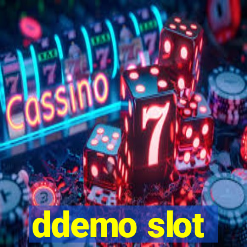 ddemo slot