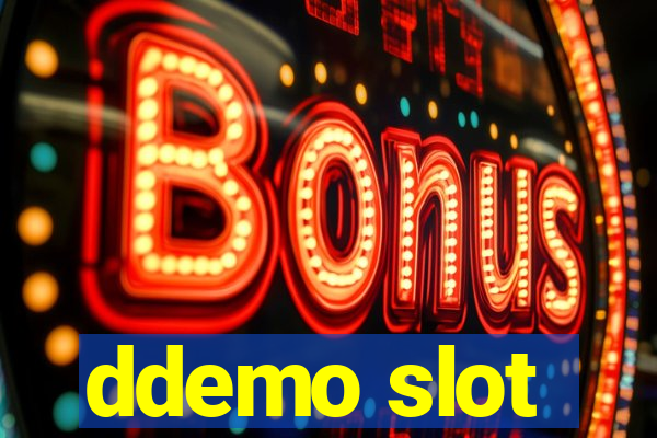 ddemo slot