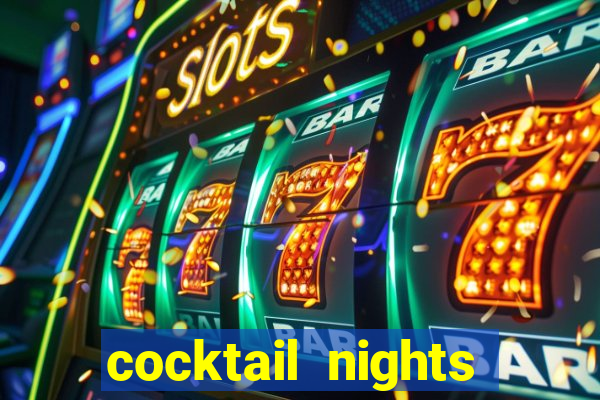 cocktail nights slot demo