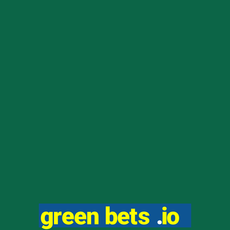 green bets .io