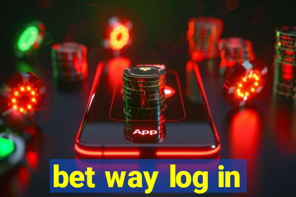 bet way log in