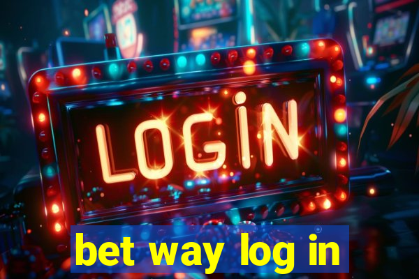 bet way log in