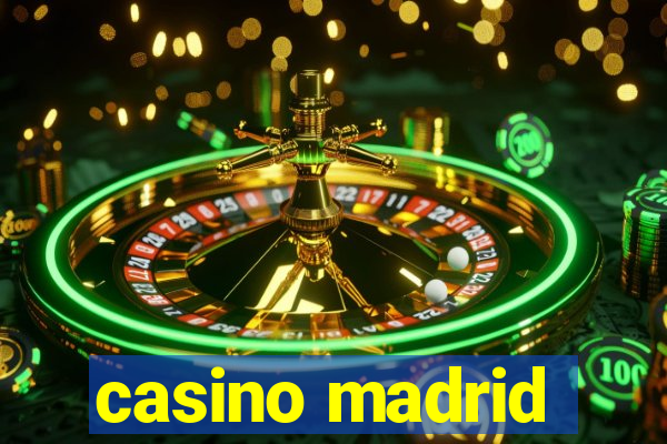 casino madrid