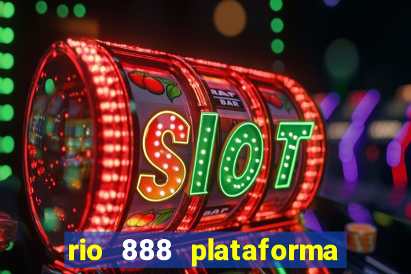 rio 888 plataforma de jogos