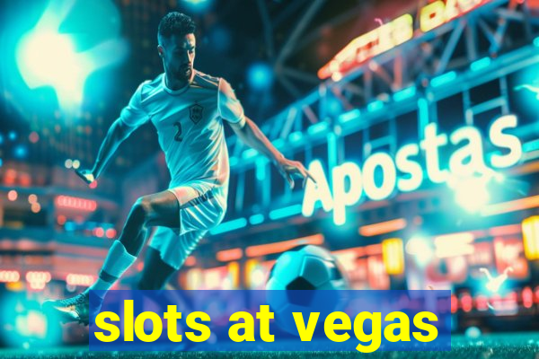 slots at vegas