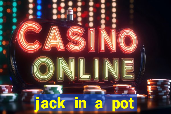 jack in a pot slot free play