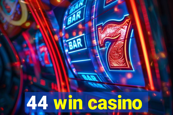 44 win casino