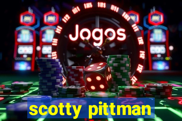 scotty pittman