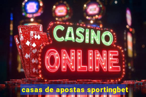 casas de apostas sportingbet